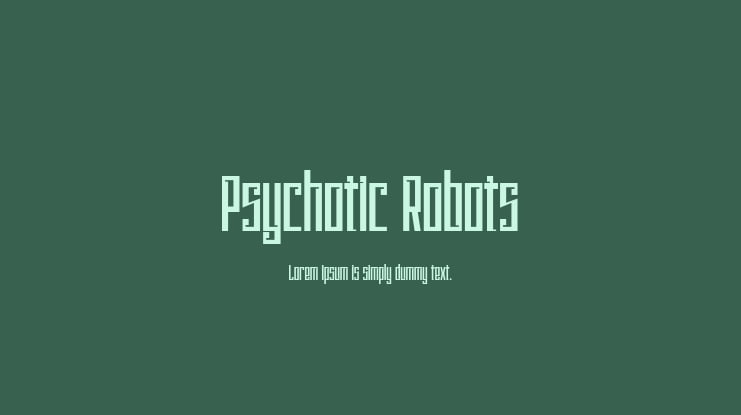 Psychotic Robots Font