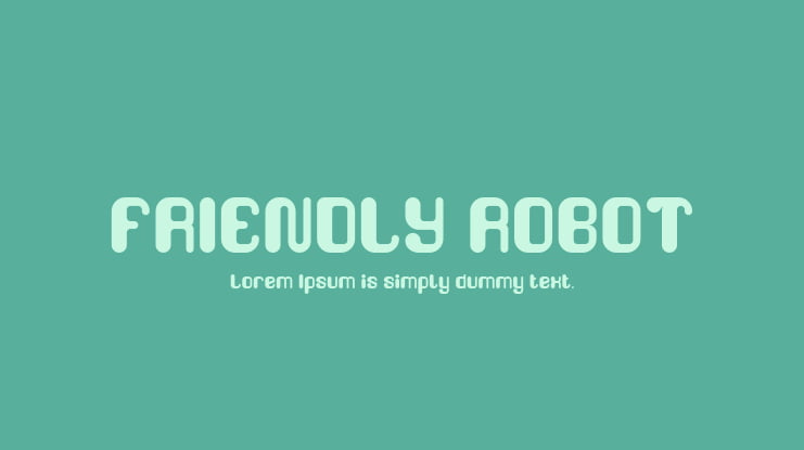 FRIENDLY ROBOT Font Family