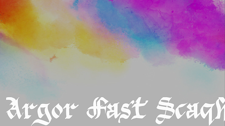 Argor Fast Scaqh Font