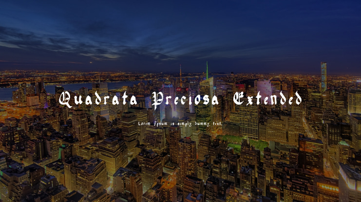 Quadrata Preciosa Extended Font Family