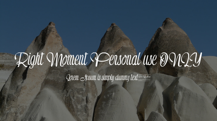 Right Moment Personal use ONLY Font
