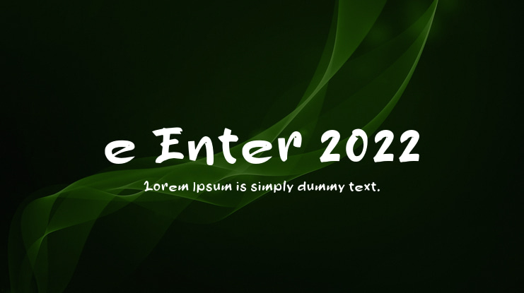 e Enter 2022 Font