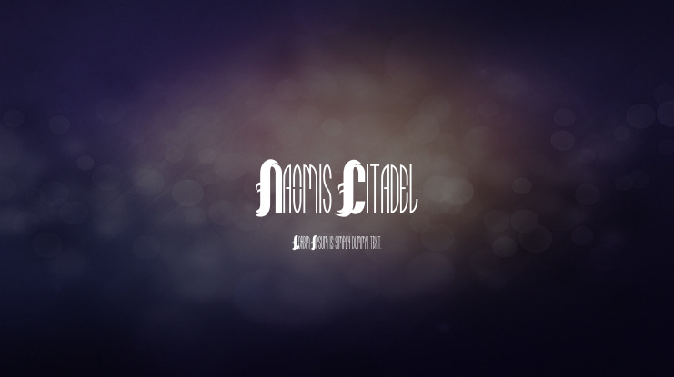 Naomis Citadel Font