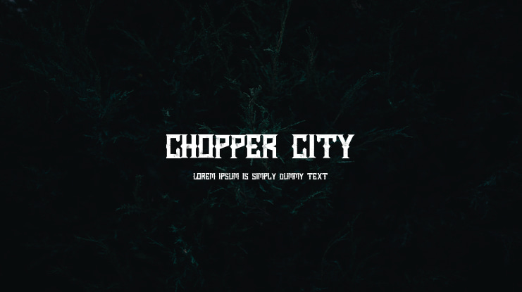 Chopper City Font