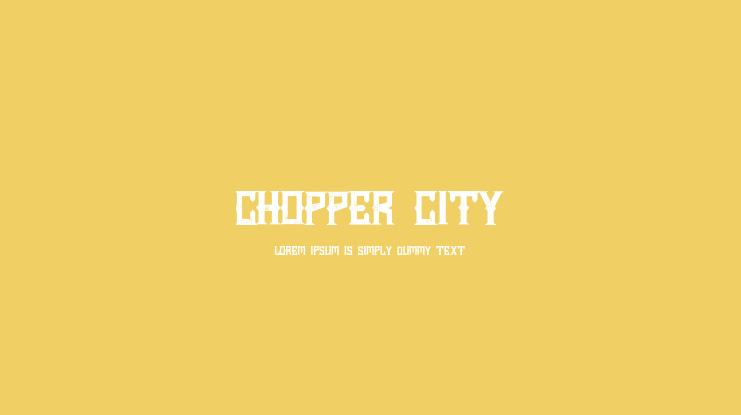 Chopper City Font
