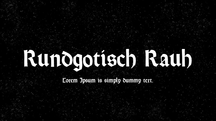 Rundgotisch Rauh Font