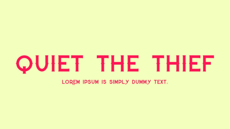 Quiet the Thief Font Family