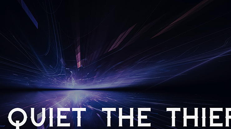 Quiet the Thief Font Family