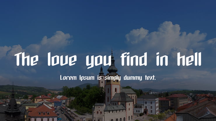The love you find in hell Font