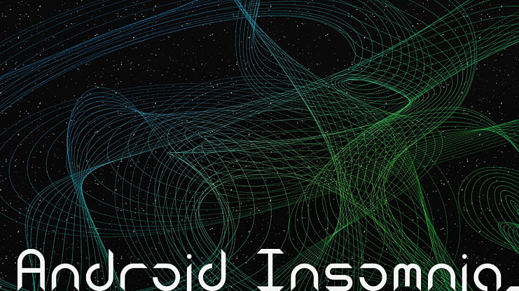 Android Insomnia_ Font
