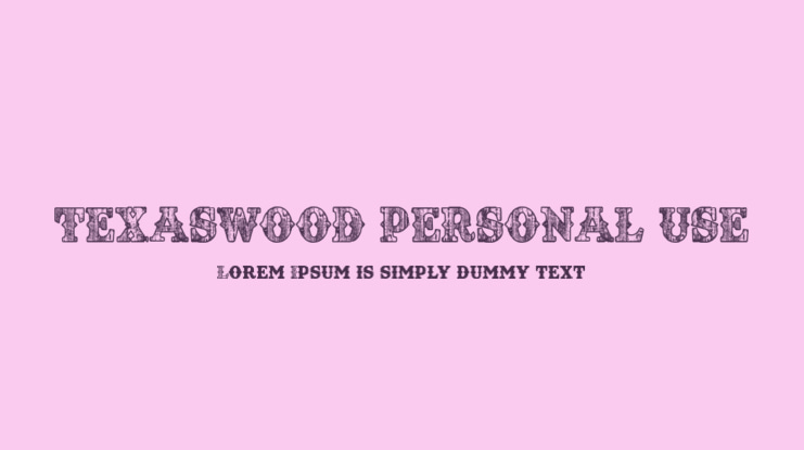 TEXASWOOD PERSONAL USE Font