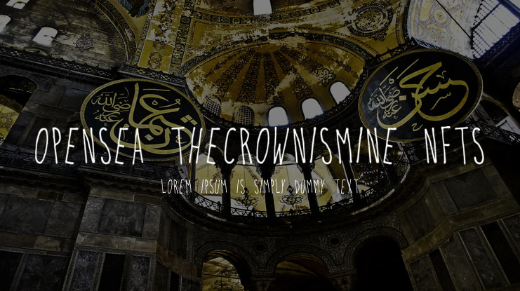 Opensea Thecrownismine Nfts Font