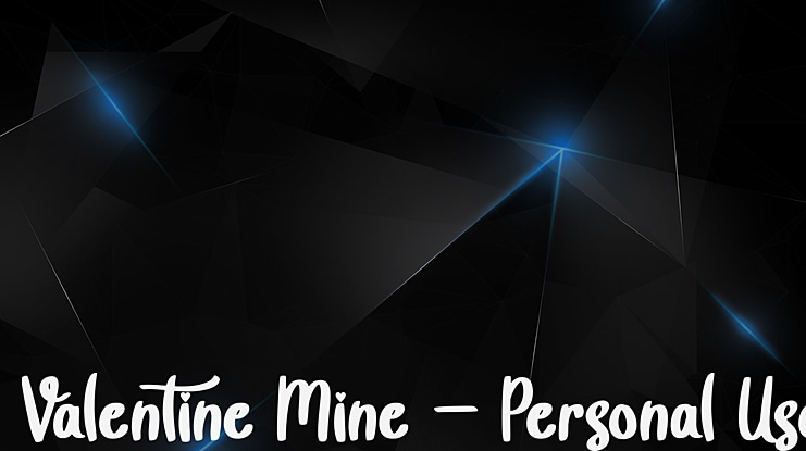 Valentine Mine - Personal Use Font