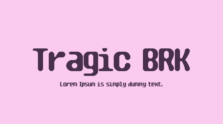 Tragic BRK Font