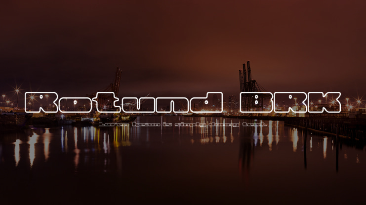 Rotund BRK Font Family