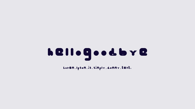 hellogoodbye Font