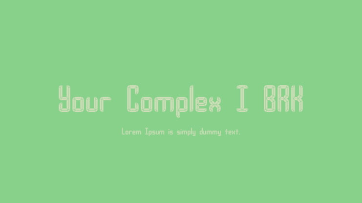 Your Complex I BRK Font Family