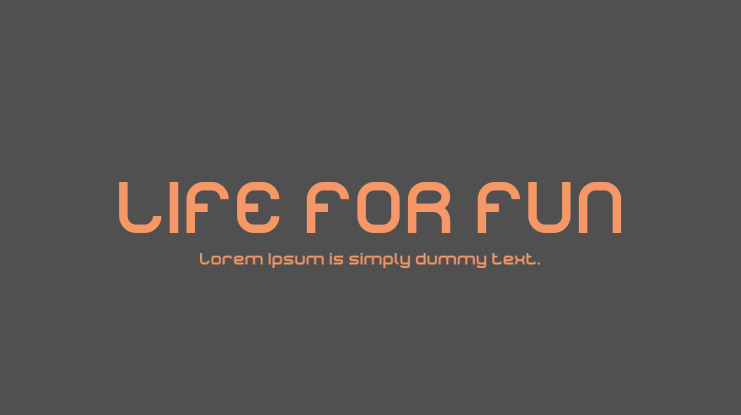 LIFE FOR FUN Font Family