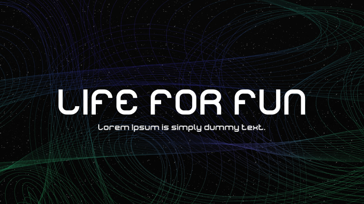LIFE FOR FUN Font Family