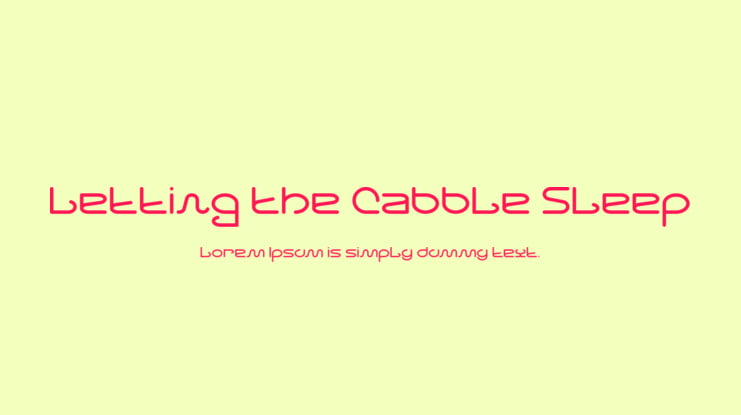 Letting The Cabble Sleep Font Family