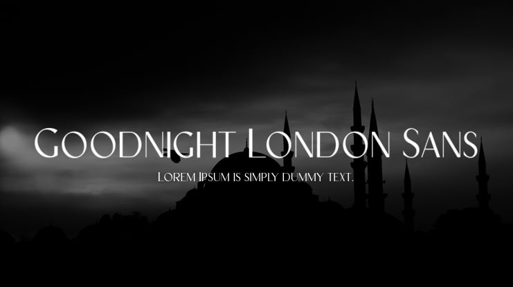 Goodnight London Sans Font