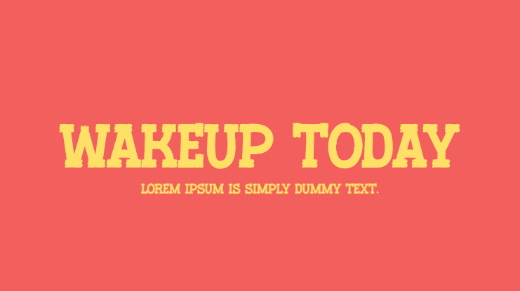 Wakeup Today Font