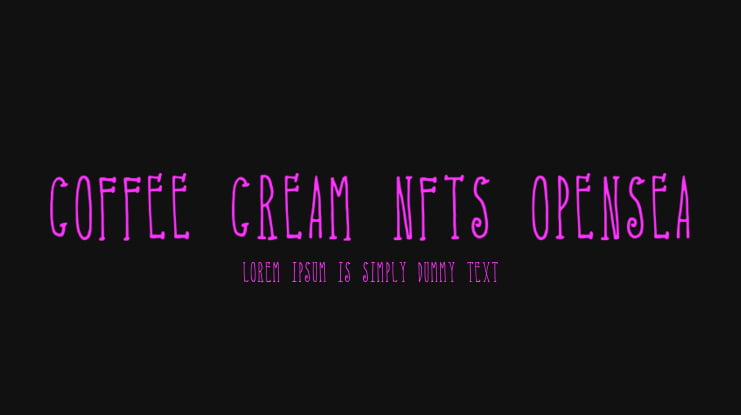 Coffee Cream Nfts Opensea Font