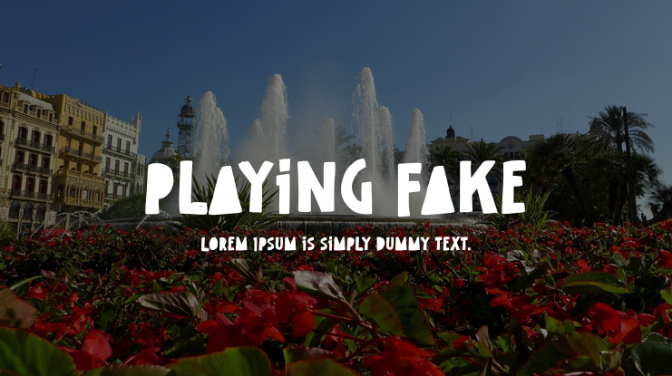 Playing Fake Font