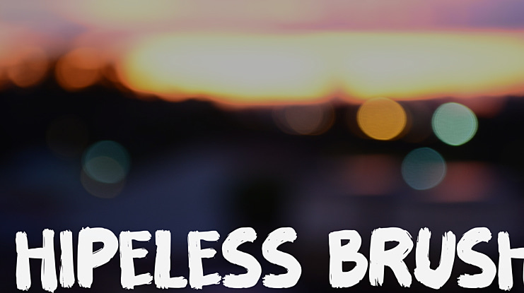 Hipeless Brush Font