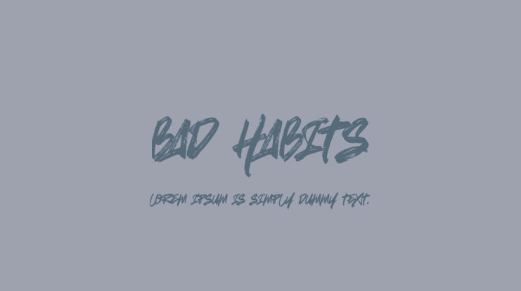 BAD HABITS Font