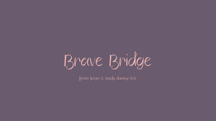 Brave Bridge Font