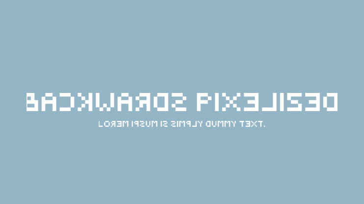Backwards Pixelized Font