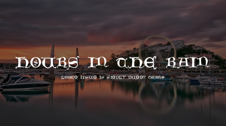 Hours in the Rain Font