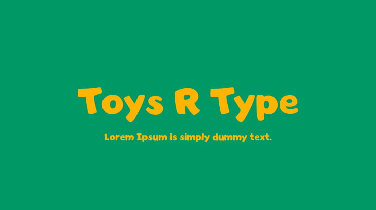 Toys R Type Font