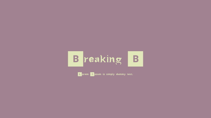 Breaking B Font