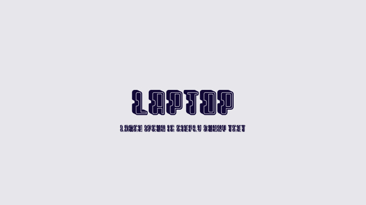 Laptop Font Family
