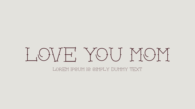 Love you mom Font Family