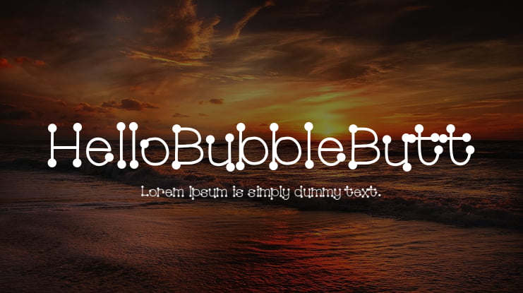 HelloBubbleButt Font