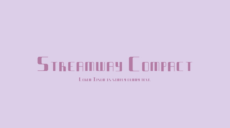 Streamway Compact Font