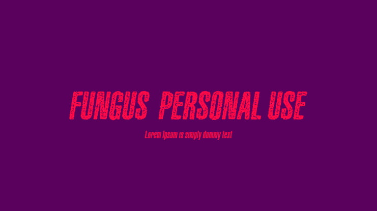 FUNGUS  PERSONAL USE Font