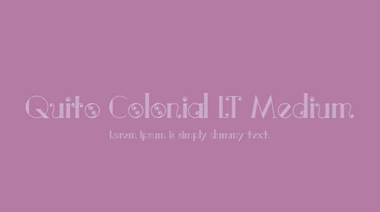 Quito Colonial LT Medium Font
