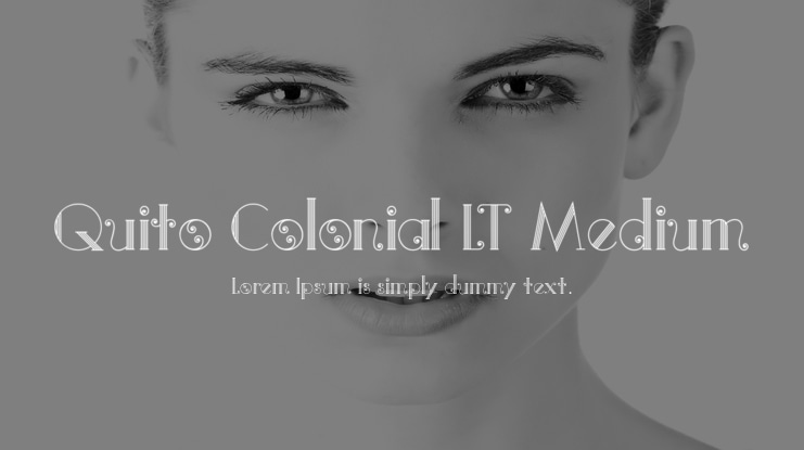 Quito Colonial LT Medium Font