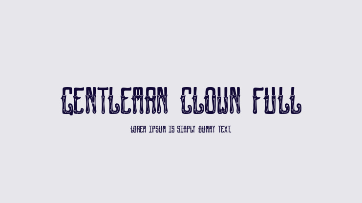 GENTLEMAN CLOWN FULL Font Family