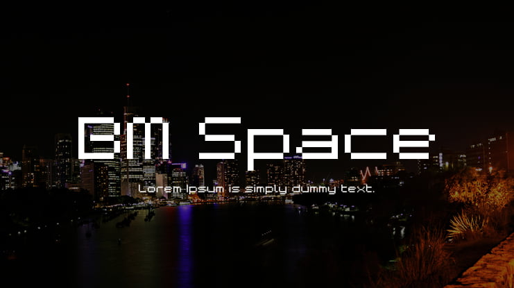 BM Space Font