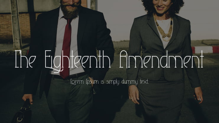 The Eighteenth Amendment Font Family