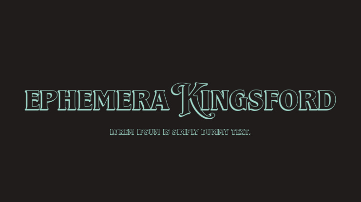 Ephemera Kingsford Font