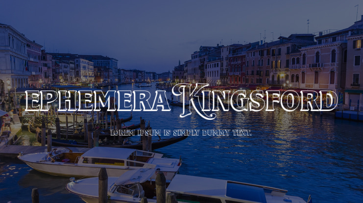 Ephemera Kingsford Font