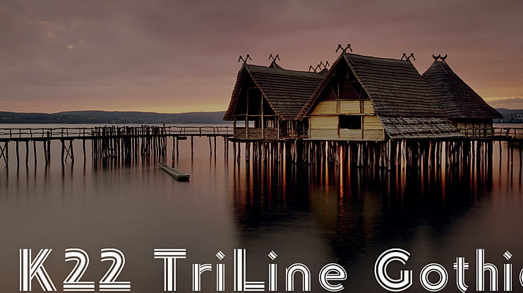K22 TriLine Gothic Font