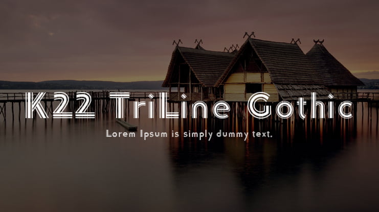 K22 TriLine Gothic Font