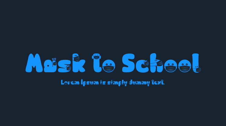 Mask to School Font